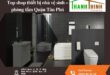 Top shop thiết bị nhà vệ sinh – phòng tắm Quận Tân Phú