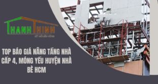 TOP Báo Giá Nâng Tầng Nhà Cấp 4, Móng Yếu Huyện Nhà Bè HCM