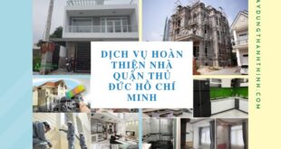 Dịch vụ hoàn thiện nhà quận Thủ Đức Hồ Chí Minh
